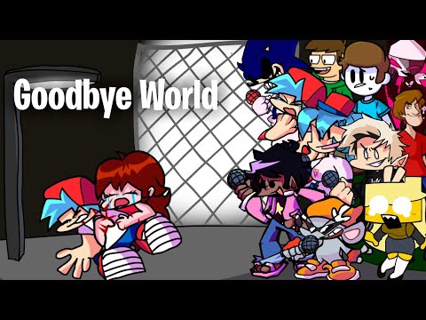 FNF Goodbye World but Every Turn a Different Character Sings - New