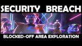 FNaF Security Breach: Blocked-Off Area Exploration (and Possible Unfinished Areas)