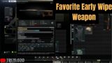 Favorite Early Wipe Weapon- Escape From Tarkov
