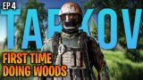 First time doing Woods! – dasMEDHI vs Escape From Tarkov [Ep. 4]