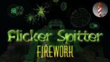 Flicker Spitter Boss Fight – Fireworks and Music!!! Happy New Year 2022 – January 1, 2022