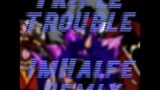 Friday Night Funkin VS Sonic EXE:Triple Trouble (ImHalfe Remix)