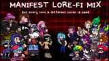 Friday Night Funkin' : Manifest LORE-FI, But every turn a different cover is used (BETADCIU)