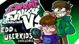 Friday Night Funkin' Online – V.S. Edd & Uberkids Challenge – FNF MODS [FU*KED & HARD]