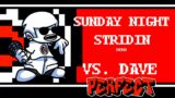 Friday Night Funkin' – Perfect Combo – Sunday Night Stridin' (Vs. Dave Demo) Mod + Extras [HARD]