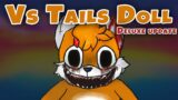 Friday Night Funkin' VS Tails Doll 2.0 FULL WEEK +extra (FNF Mod/Hard) Deluxe Update