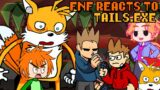 Friday Night Funkin' character mods reacts to TAILS.EXE | xKochanx | FNF REACTS | GACHA