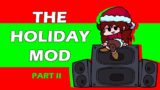 Friday Night Funkin'/The Holiday Mod(OST/Feliz)