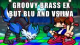 GROOVY BRASS EX BUT VSILVA SINGS (Blu VS Vsilva) – FNF GROOVY BRASS EX