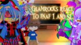 Glamrocks react to Fnaf 1 and SL///gacha///#fnafgacha//credits at the end