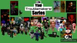 Go!Animate Network Presents – The Troublemakers Series (Episode 30) (New Jumpscares)