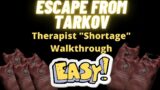 How to Complete TASK “SHORTAGE” from Therapist EASY , get 3 Salewa FAST ESCAPE FROM TARKOV