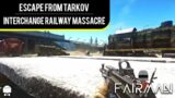INTERCHANGE RAILWAY EXTRACT MASSACRE | ESCAPE FROM TARKOV
