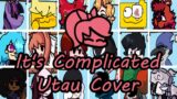 It's Complicated But Everyone Sings It (FNF Everyone Sing It's Complicated) – [UTAU Cover]