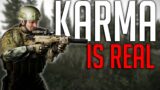 Karma Is Real | Escape From Tarkov 12.12