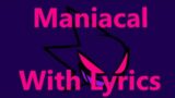 Maniacal – FNF Lyrics