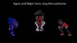 Monochrome but Majin Sonic and Agoti sings it| Friday Night Funkin