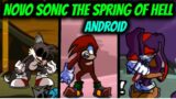 NOVO MOD SONIC THE SPRING OF HELL ANDROID-FRIDAY NIGHT FUNKIN THE SPRING OF HELL ANDROID