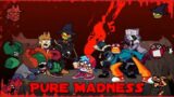 Pure Madness – FnF mashup –
