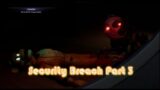 RIP Freddy! Five Nights At Freddy's Security Breach-Part 3