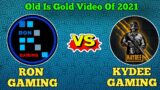 Ron Gaming Vs kydee gaming | Third party Gameplay | Old Is Gold Video |