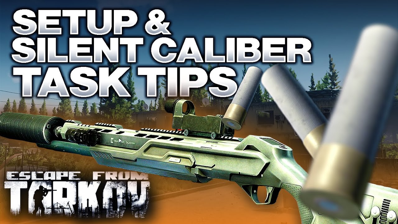Setup & Silent Caliber Task Tips Escape from Tarkov New World videos