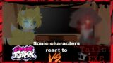 Sonic characters react to FNF Vs. Tails. EXE mod ||Full Week|| (Gacha Club)