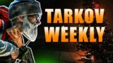Tarkov Weekly – Escape From Tarkov News
