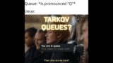Tarkov queues are here – Escape from Tarkov