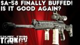 The SA-58 Finally Got Buffed! ; Builds + Gameplay – Escape From Tarkov