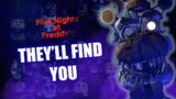 They'll Find You – FNAF [Live-Action Music Video] – Griffinilla