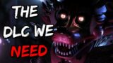 Top 10 FNAF Things We Want To See In Security Breach DLC
