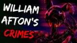 Top 10 FNAF Worst Things William Afton Has Done