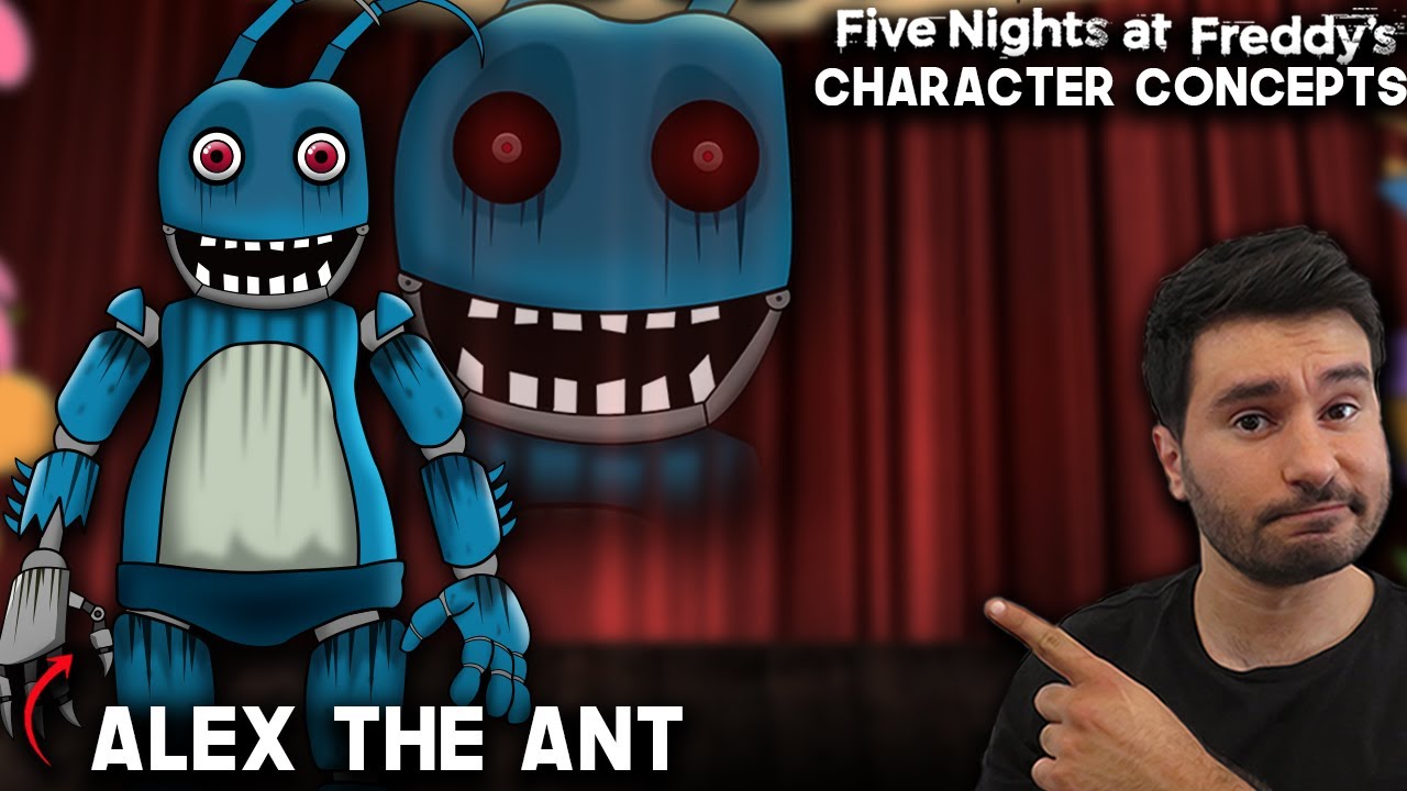 What Needs To Be In FNAF | Alex The Ant | Five Nights At Freddy's ...