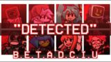 "Detected" – (But Every Turn A Different Character Sing It) – FNF