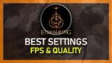 Best Elden Ring Settings | Boost FPS & Fix Lag Guide