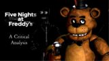 Critically Analyzing and Dissecting the Original Five Nights at Freddy's