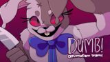 DUMB! animation meme (ft. VANNY FNAF)