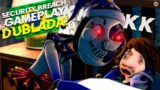 E se Five Nights at Freddy's Security Breach FOSSE DUBLADO EM PORTUGUES? – FNAF SECURITY BREACH BR