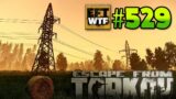 EFT_WTF ep. 529 | Escape from Tarkov Funny and Epic Gameplay