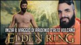 ELDEN RING | Cominciamo! | Viaggio e Redenzione di Raidenio D'Alto Vulcano | Elden Ring Gameplay ITA