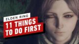 Elden Ring – 11 Things To Do First
