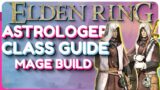 Elden Ring Astrologer Class Guide – Mage Build Guide