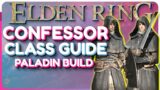 Elden Ring Confessor Class Guide – Paladin Build Guide
