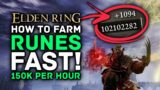 Elden Ring | How to Farm RUNES Fast! 150K Runes in 1 Hour!