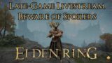 Elden Ring – Late-Game Livestream #1: Hunting for Missed Stuff
