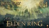 Elden Ring – Let's Play Part 4: The Fan Favorite Returns