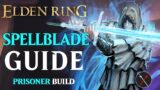 Elden Ring Prisoner Class Guide – How to Build a Spellblade (Beginner Guide)