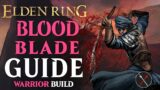 Elden Ring Warrior Class Guide – How to Build a Bloodblade (Beginner Guide)