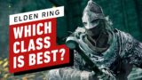 Elden Ring – Which Class Is Best For You?